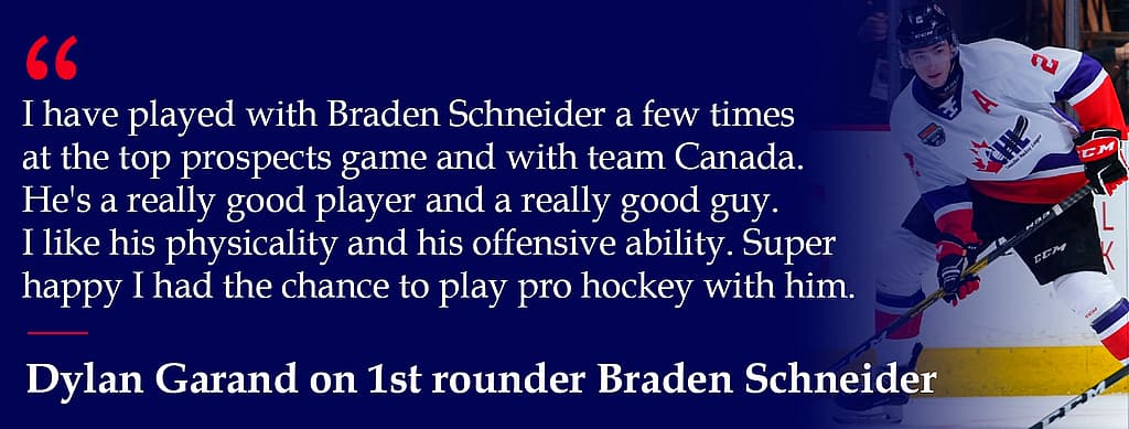Dylan Garand quote about playing with Braden Schneider in pro hockey